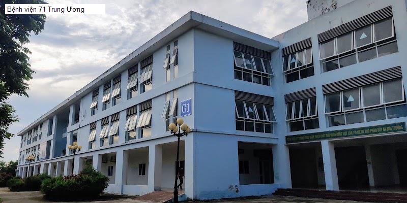 Bệnh viện 71 Trung Ương