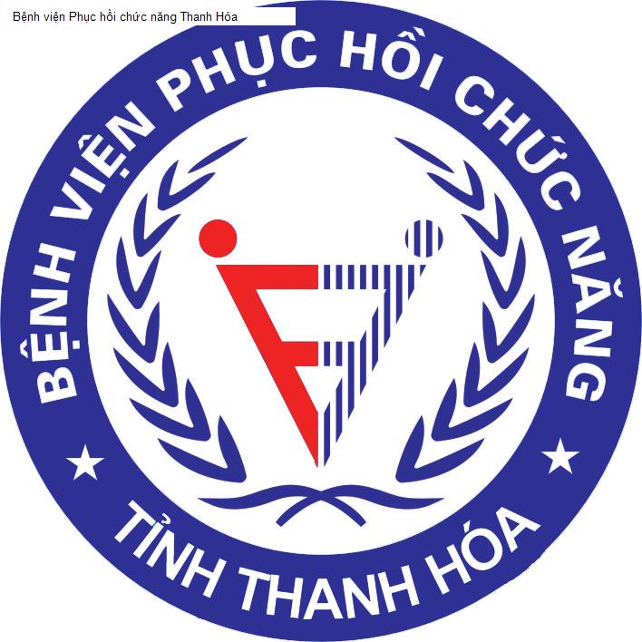 Bệnh viện Phục hồi chức năng Thanh Hóa