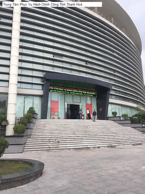 Trung Tâm Phục Vụ Hành Chính Công Tỉnh Thanh Hoá