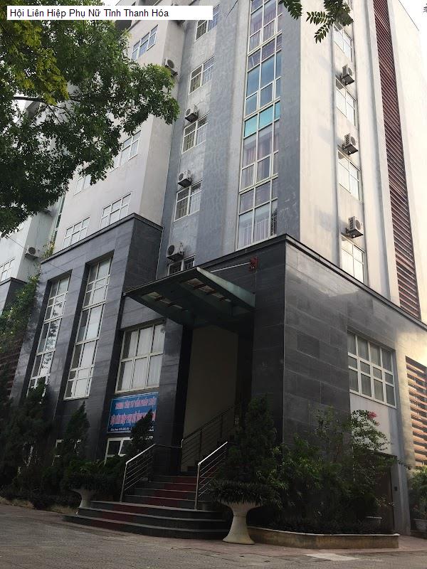 Hội Liên Hiệp Phụ Nữ Tỉnh Thanh Hóa