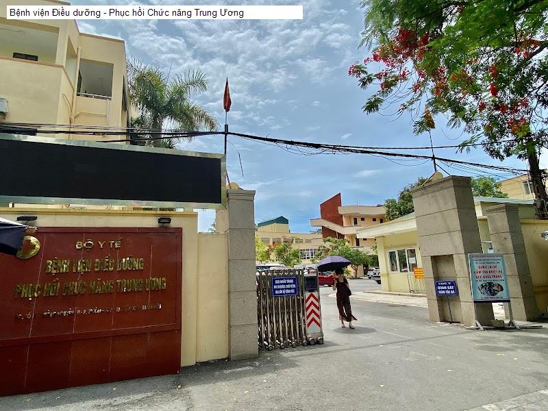 Bệnh viện Điều dưỡng - Phục hồi Chức năng Trung Ương