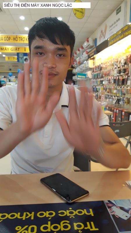SIÊU THỊ ĐIỆN MÁY XANH NGỌC LẶC