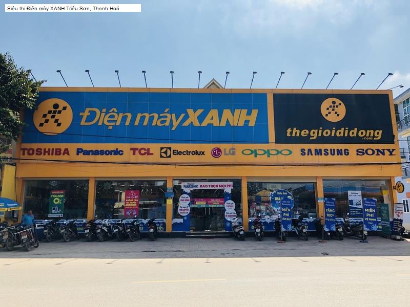 Siêu thị Điện máy XANH Triệu Sơn, Thanh Hoá