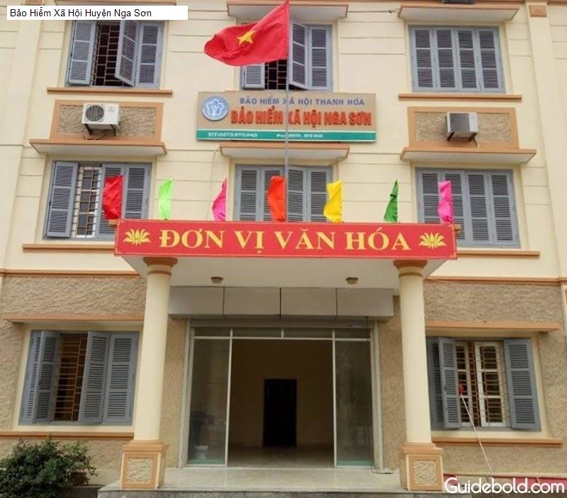 Bảo Hiểm Xã Hội Huyện Nga Sơn