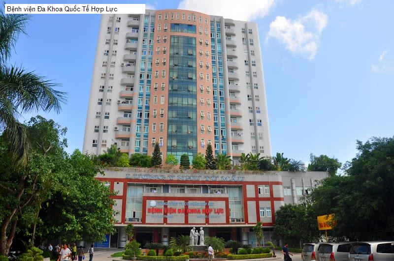 Bệnh viện Đa Khoa Quốc Tế Hợp Lực