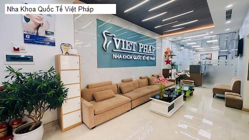 Nha Khoa Quốc Tế Việt Pháp